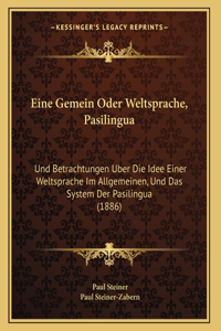Eine Gemein Oder Weltsprache, Pasilingua