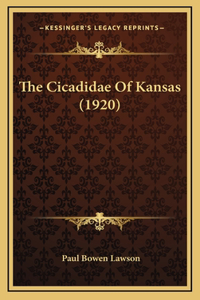 The Cicadidae Of Kansas (1920)