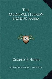 The Medieval Hebrew Exodus Rabba