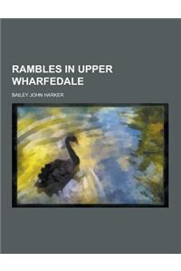 Rambles in Upper Wharfedale