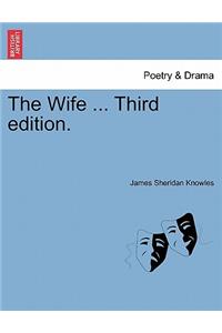 The Wife ... Third edition.
