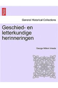 Geschied- En Letterkundige Herinneringen