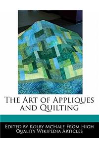 The Art of Appliques and Quilting