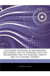 Articles on Television Stations in Melbourne, Including