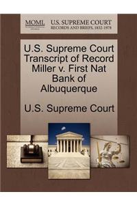 U.S. Supreme Court Transcript of Record Miller V. First Nat Bank of Albuquerque