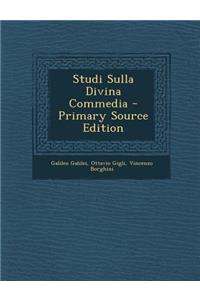 Studi Sulla Divina Commedia