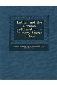 Luther and the German Reformation