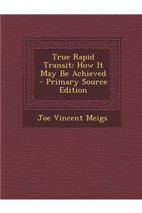 True Rapid Transit
