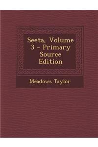 Seeta, Volume 3 - Primary Source Edition