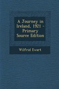 A Journey in Ireland, 1921 - Primary Source Edition