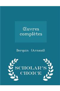 Oeuvres Complètes - Scholar's Choice Edition