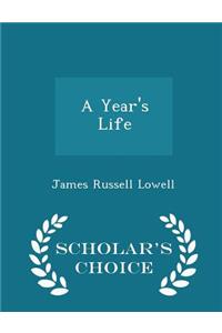 A Year's Life - Scholar's Choice Edition