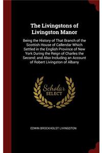 The Livingstons of Livingston Manor