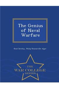 The Genius of Naval Warfare - War College Series