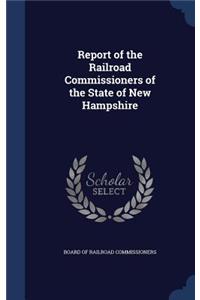 Report of the Railroad Commissioners of the State of New Hampshire