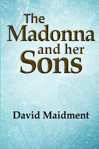 Madonna and her Sons