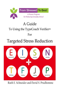 Guide for Using the TypeCoach Verifier+ for Targeted Stres Reduction