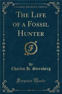 The Life of a Fossil Hunter