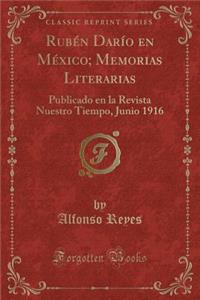 Rubén Darío En México; Memorias Literarias