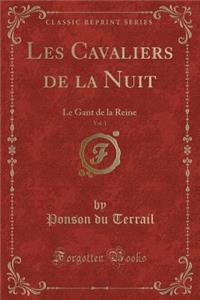 Les Cavaliers de la Nuit, Vol. 1