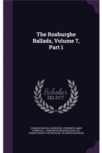The Roxburghe Ballads, Volume 7, Part 1