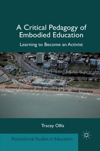 Critical Pedagogy of Embodied Education