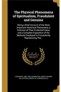 The Physical Phenomena of Spiritualism, Fraudulent and Genuine