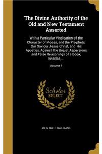 Divine Authority of the Old and New Testament Asserted