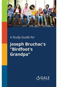Study Guide for Joseph Bruchac's 