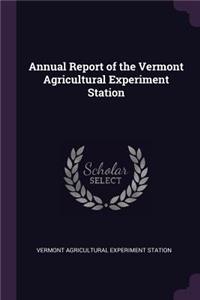 Annual Report of the Vermont Agricultural Experiment Station