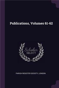 Publications, Volumes 61-62