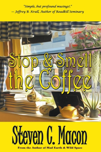 Stop & Smell the Coffee