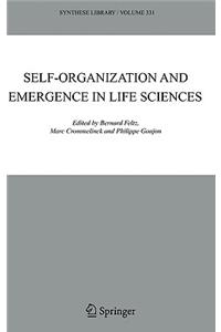 Self-organization and Emergence in Life Sciences