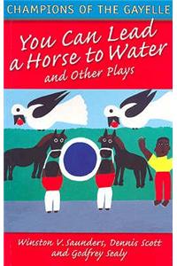 Macmillan Caribbean Writers You Can Lead a Horse to Water