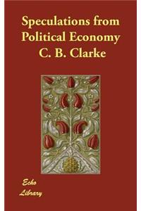 Speculations from Political Economy