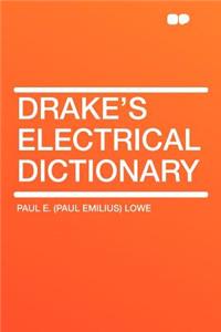 Drake's Electrical Dictionary