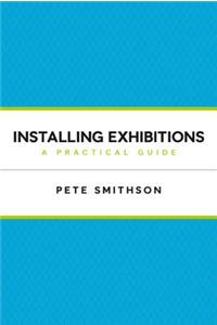Installing Exhibitions