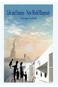 Life and Fantasy - New World Rhapsody
