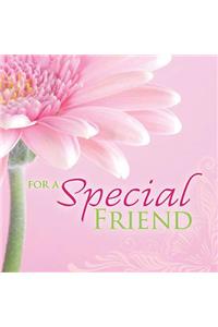 For a Special Friend