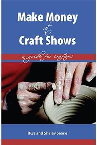 Make Money at Craft Shows