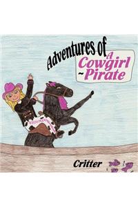 Adventures of a Cowgirl-Pirate
