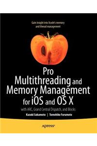 Pro Multithreading and Memory Management for IOS and OS X