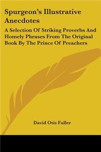 Spurgeon's Illustrative Anecdotes