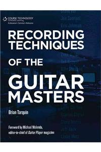 Recording Techniques of the Guitar Masters