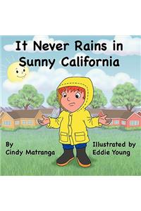 It Never Rains in Sunny California