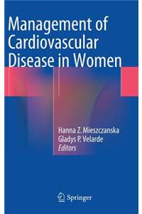Management of Cardiovascular Disease in Women