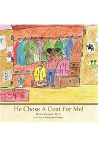 He Chose a Coat for Me!