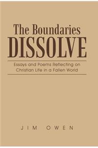 Boundaries Dissolve