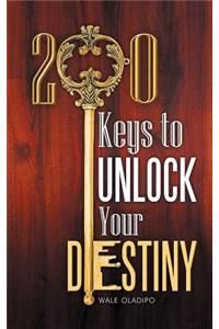 200 Keys to Unlock Your Destiny