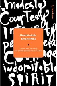 Healthier Kids / Smarter Kids